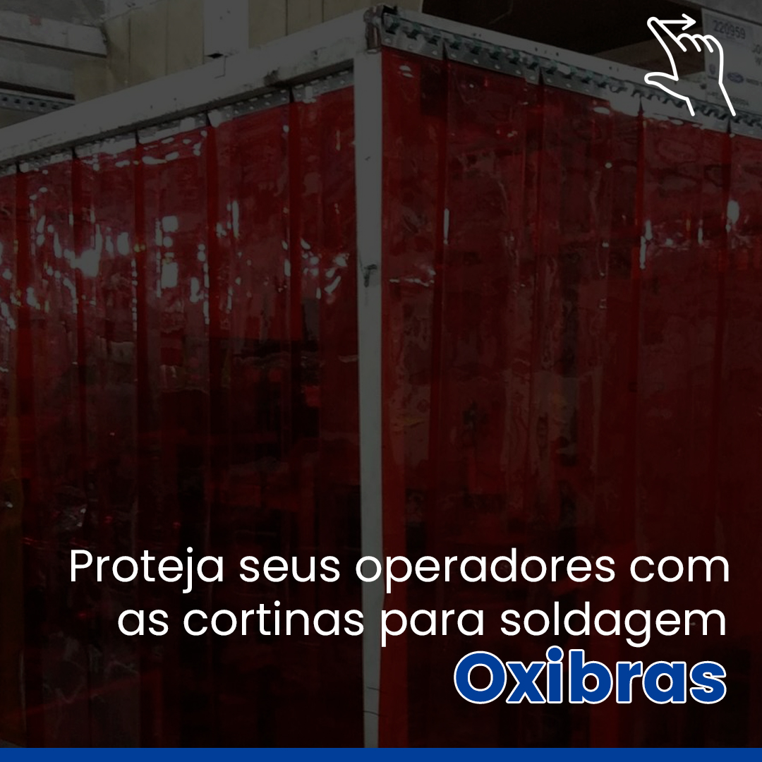 Proteja seus operadores com as cortinas para soldagem Oxibras