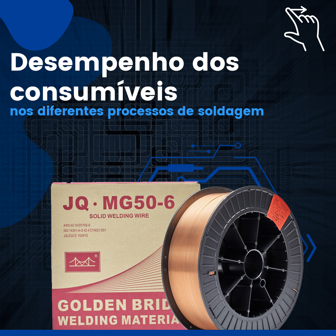 Desempenho dos consumíveis nos diferentes processos de soldagem