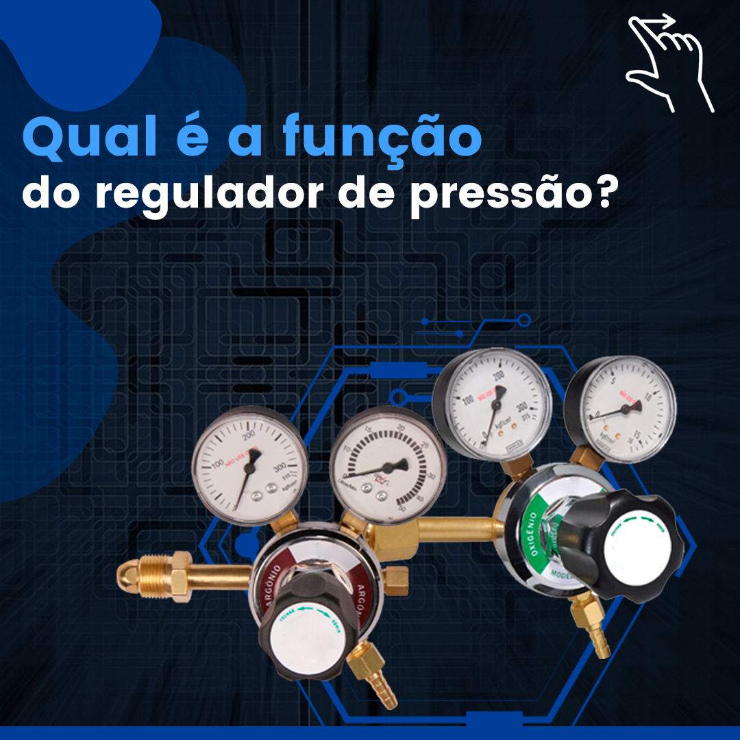 Qual é a função do regulador de pressão?