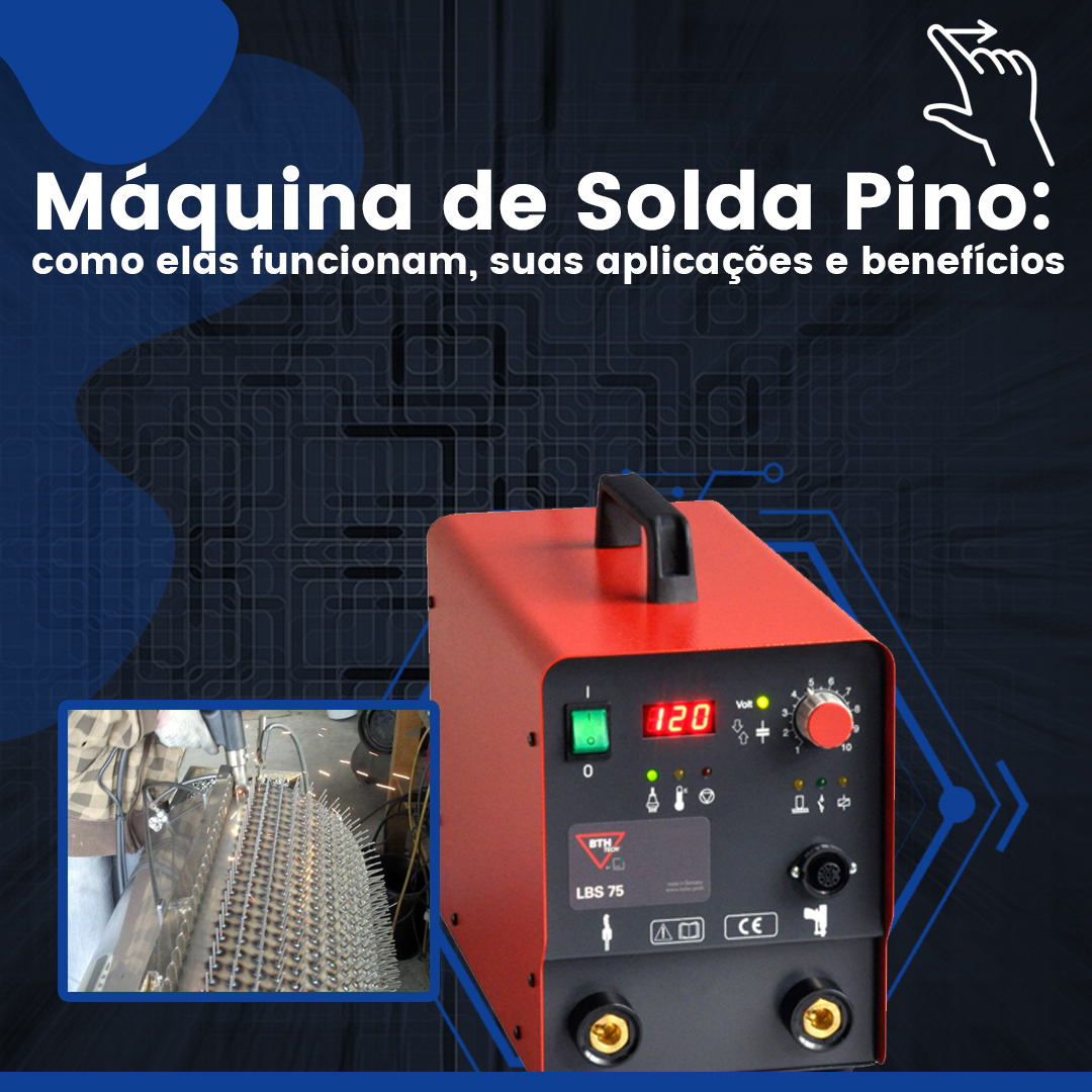 (Português do Brasil) Máquina de Solda Pino: como funciona, aplicações e benefícios