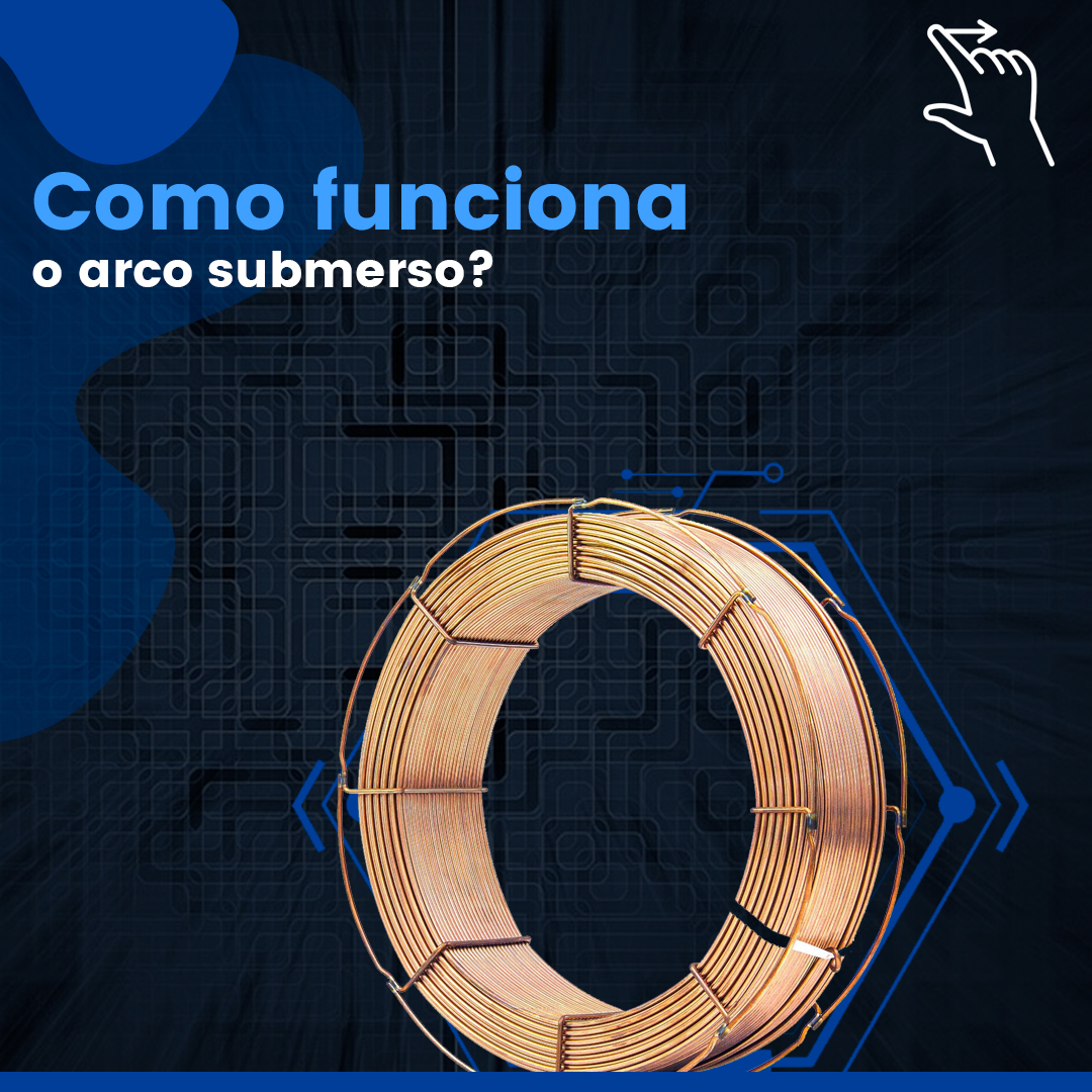 Como funciona o arco submerso?